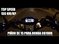 🔥💣PIÑON DE 15 DIENTES PARA CB190R | ANÁLISIS | MI EXPERIENCIA | ¿CB190R A 130 KM/H?💣🔥