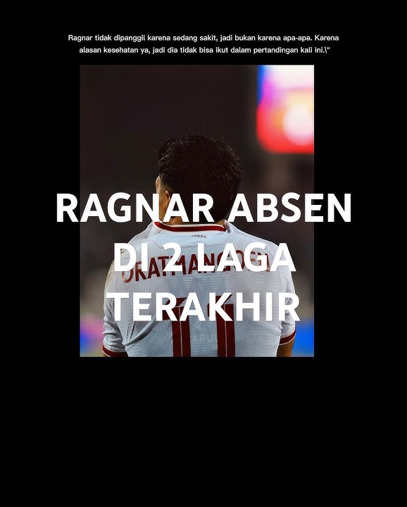 Ragnar dicoret dari squad garuda saat melwan cina dan jepan