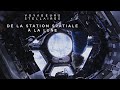 De la station spatiale à la Lune - Voyageurs stellaires