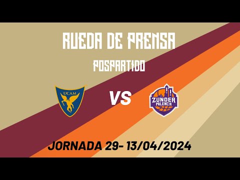 POSPARTIDO UCAM MURCIA CB - ZUNDER PALENCIA