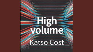 High volume