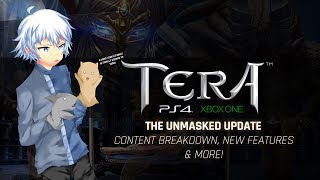 TERA [PS4/XB1] | Unmasked Update - Content Breakdown, New Features & More! [Exclusive First Look!]