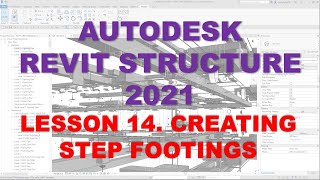 REVIT STRUCTURE 2021 - STEP BY STEP TUTORIAL 14 - CREATING STEP FOOTINGS
