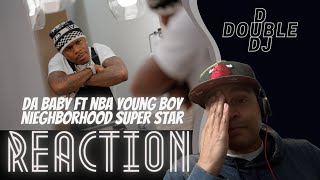 First Time Hearing DaBaby X NBA YoungBoy - NEIGHBORHOOD SUPERSTAR Reaction