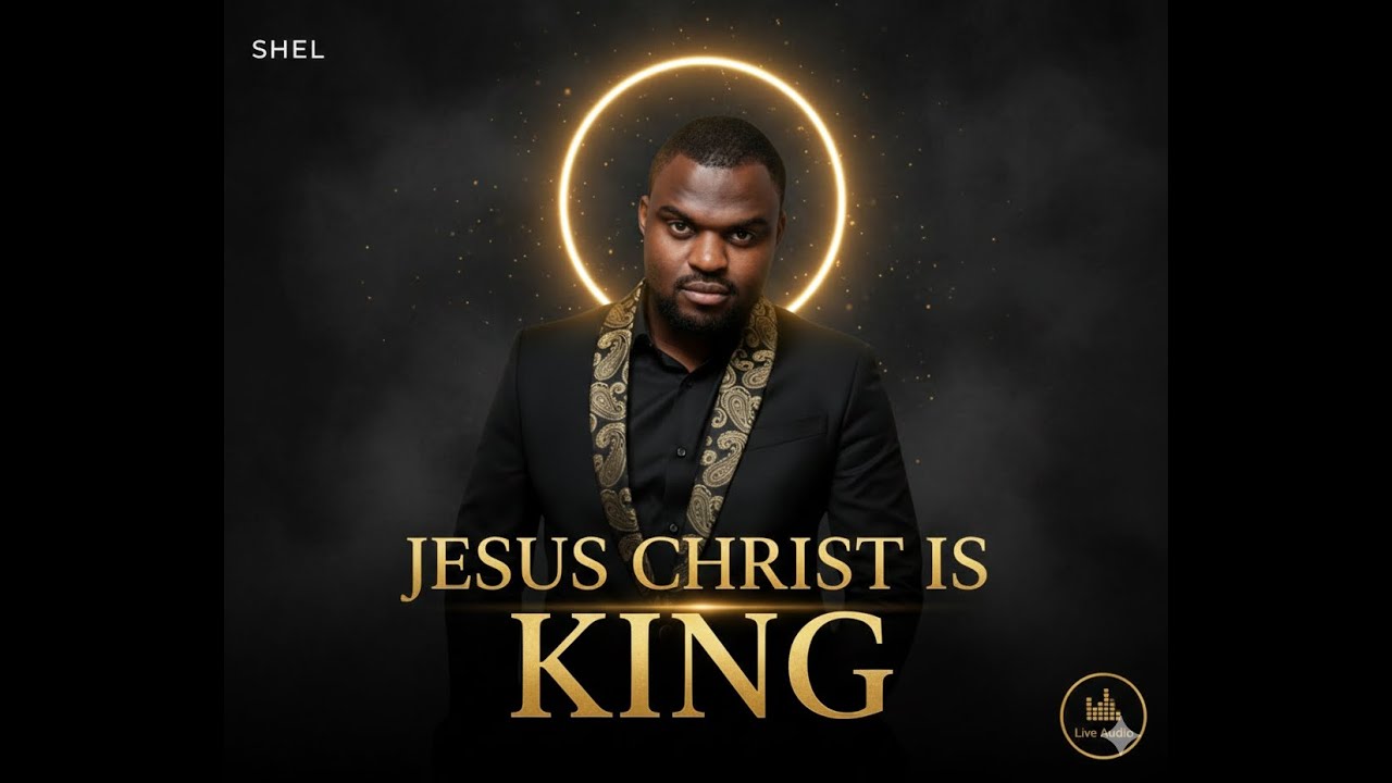 JESUS CHRIST IS KING 👑 | SHEL | African Gospel Praise 2026