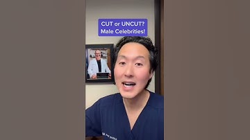 CUT or UNCUT? Male Celebrities! #shorts #circumcision
