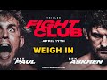 Jake Paul vs Ben Askren - Official Weigh In [FINAL FACE OFF]