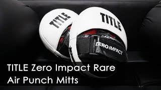 TITLE Zero Impact Rare Air Punch Mitts