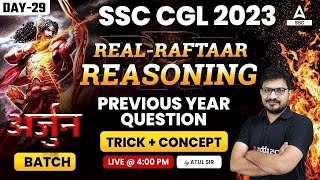 SSC CGL 2023 | SSC CGL Reasoning Classes | Real Raftaar Reasoning by Atul Awashi