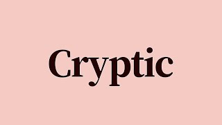 Cryptic Meaning and Definition