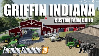 Griffin Indiana 19 FARM BUILD | CONSOLE & PC MAP | USA MAP | Timelapse | Farming Simulator 19