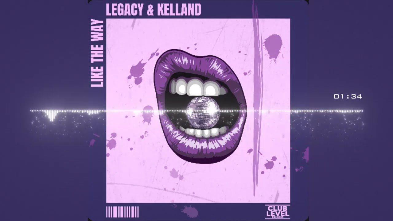 Watch Legacy & Kelland - Like The Way (Club Level Records) on YouTube Watch Legacy & Kelland - Like The Way (Club Level Records) on YouTube