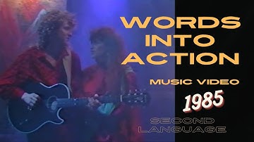 Second Language "Words Into Action (1985 Version)" - Official Music Video