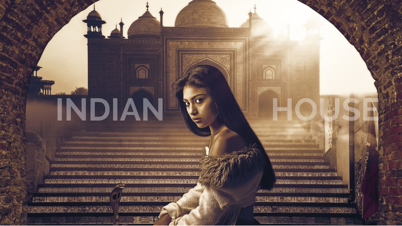 INDIAN HOUSE MUSIC - ELECTRONIC MUSIC - TROPICAL HOUSE MUSIC 