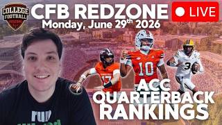 CFB REDZONE LIVE | 2026 ACC Quarterback Rankings