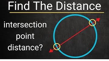 Calculating Distance Between Intersection Points of a Line and a Circle - Geometry/Algebra