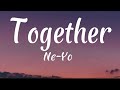 Together-Ne Yo (Lyrics)