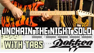 UNCHAIN THE NIGHT GUITAR SOLO - DOKKEN (WITH TABS)