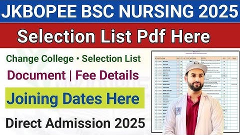 Jkbopee Bsc Nursing Selection List Out 2025 | Check Your Name| join Dates |Fee Direct Admission 2025