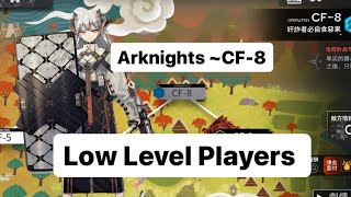 CF-8 |  Low level players |  Lu.T - #arknights | #明日方舟 | #LEAVES CHASING FIRE《#怪物猎人》联动活动