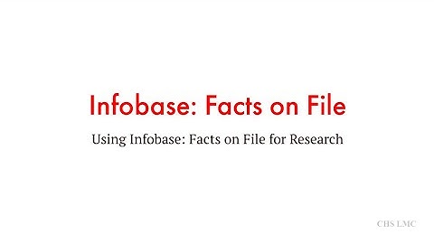Researching with Infobase: Facts on File Databases - CHS LMC - [Video Tutorial]