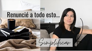 Thumbnail image for 10 cosas que dejé ir - renuncié - para SIMPLIFICAR mi vida.
