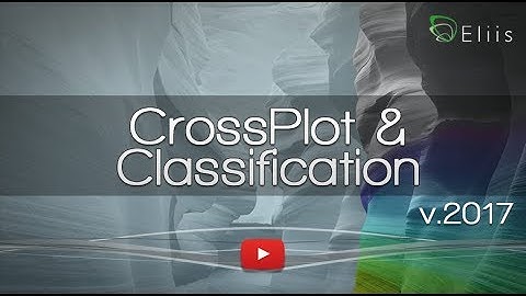 Tutorial - Cross Plot & Classification - PaleoScan™ 2017