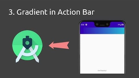 3. Quickest way to implement Gradient in Action Bar of Android Application