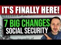 IT’S HERE! 7 BIG Changes to Social Security SSI &amp; SSDI… Starting NOW in 2023!!