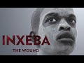 The Wound Inxeba 2017 Secrecy Ritual And Masculinity In South Africa