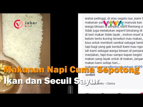 Napi Ini Ngeluh Makanan di Penjara Isinya Sepotong Ikan dan Secuil Sayur