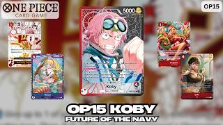 OP15 Koby Deck Profile & Gameplay | Future of the Navy