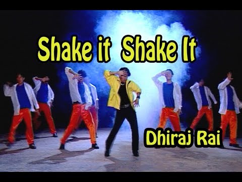 Shake it / Shake it  - Dhiraj Rai | Nepali Dancing Pop Song 2018