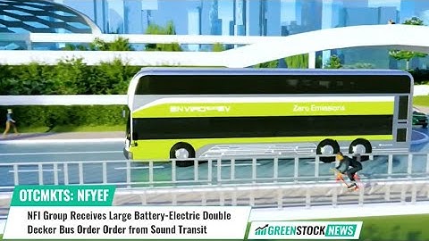 NFI Group ($NFYEF) Receives Large Battery-Electric Double Decker Bus Order Order from Sound Transit