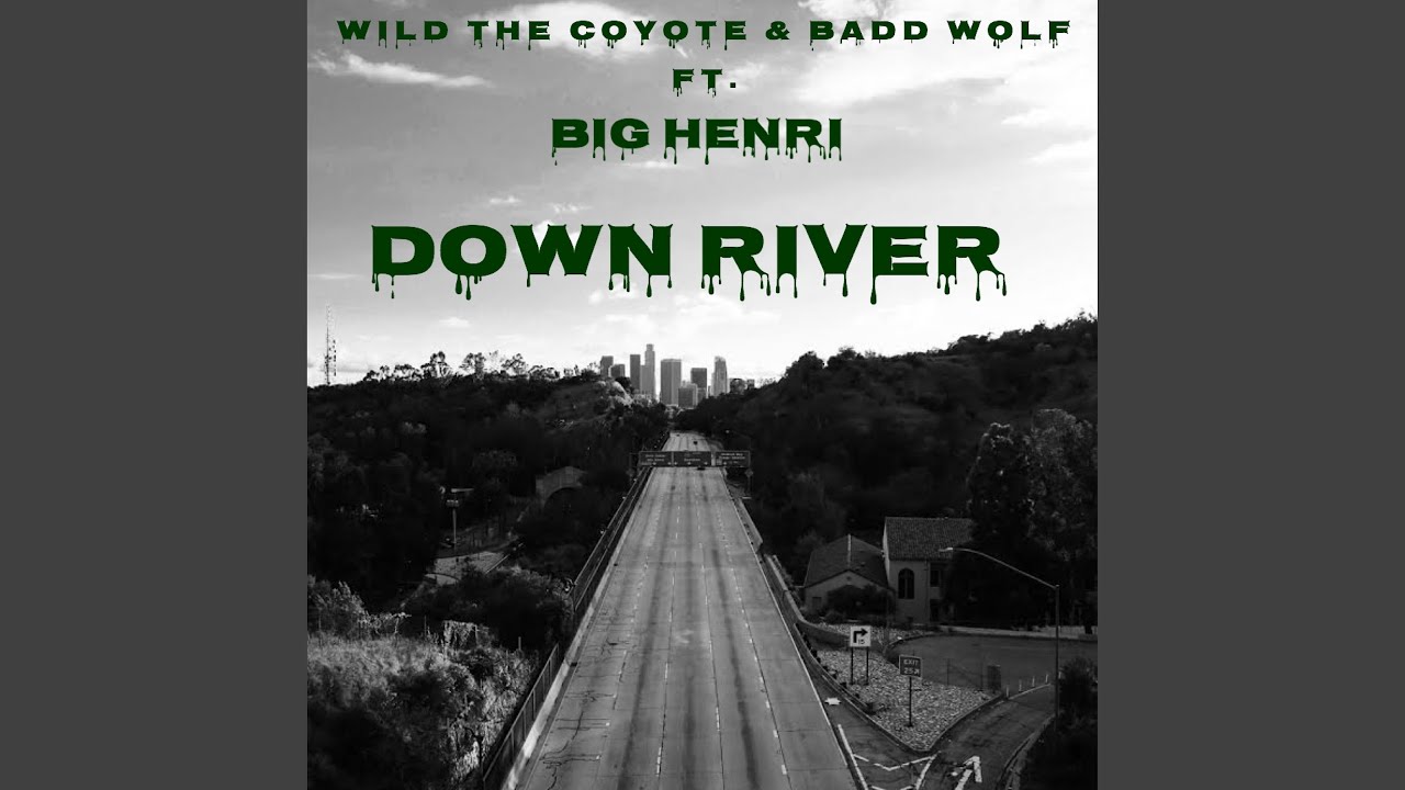 Down River Down River