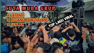 JAYANTI - REGANG PANGHALANG - SEBLAK LAGU VIRAL ❗💥 CUTA MUDA GRUP | DI CIBULUKADU