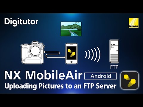 NX MobileAir Uploading Pictures to an FTP Server Using NX MobileAir (Android) | Digitutor