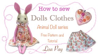 How To Sew Simple Dolls Clothes || FREE PATTERN || Full tutorial with Lisa Pay