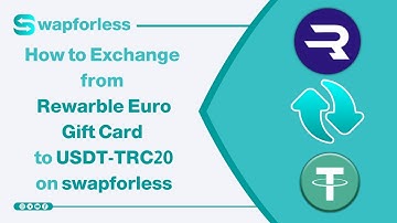 How to Exchange from Rewarble Euro Gift Card to USDT-TRC20 on swapforless: A Complete Guide