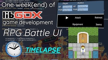 One week(end) of LibGDX game development: RPG Battle UI [TIMELAPSE]