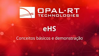OPAL-RT eHS: Conceitos Básicos e Demonstração Utilizando Schematic Editor