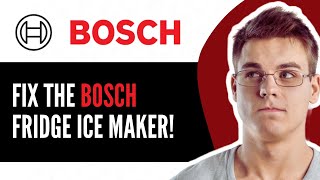 Bosch Fridge Ice Maker Not Working?Easy Fixes &amp; Troubleshooting Tips !!