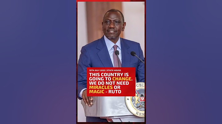 This country is going to change. Watch this space. We do not need miracles or magic - President Ruto