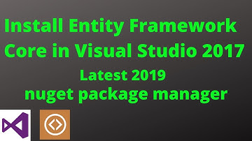 How to Install Entity Framework in Visual Studio 2017 - Latest 2019