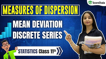Mean Deviation Discrete Series - Measures of Dispersion | Class 11 Statistics For Economics