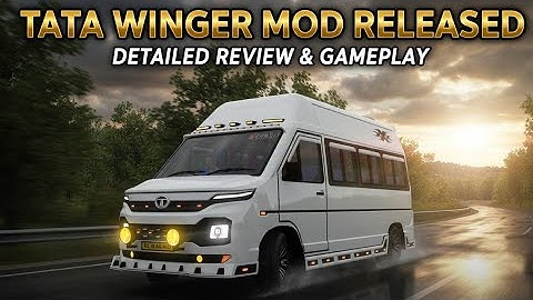 🔥TATA WINGER MOD RELEASED🤩 | DETAILED REVIEW & GAMEPLAY |