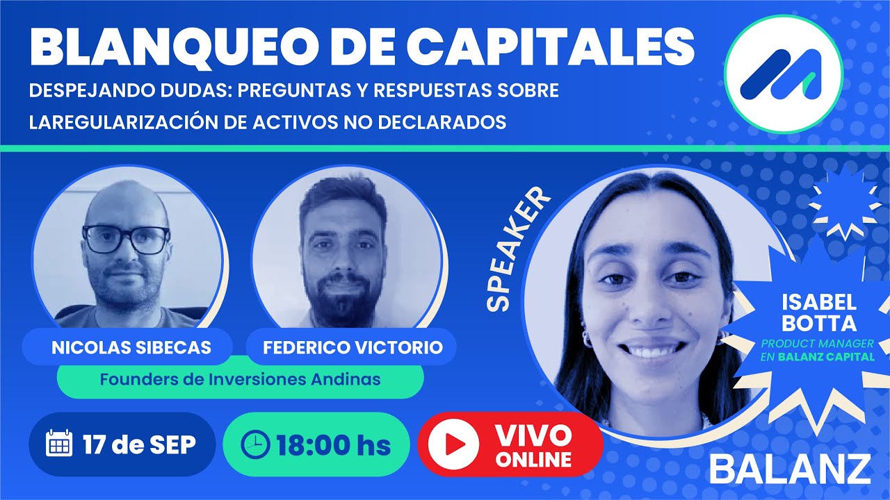 Blanqueo de Capitales 2024, despejando dudas con Isabel Botta de Balanz Capital