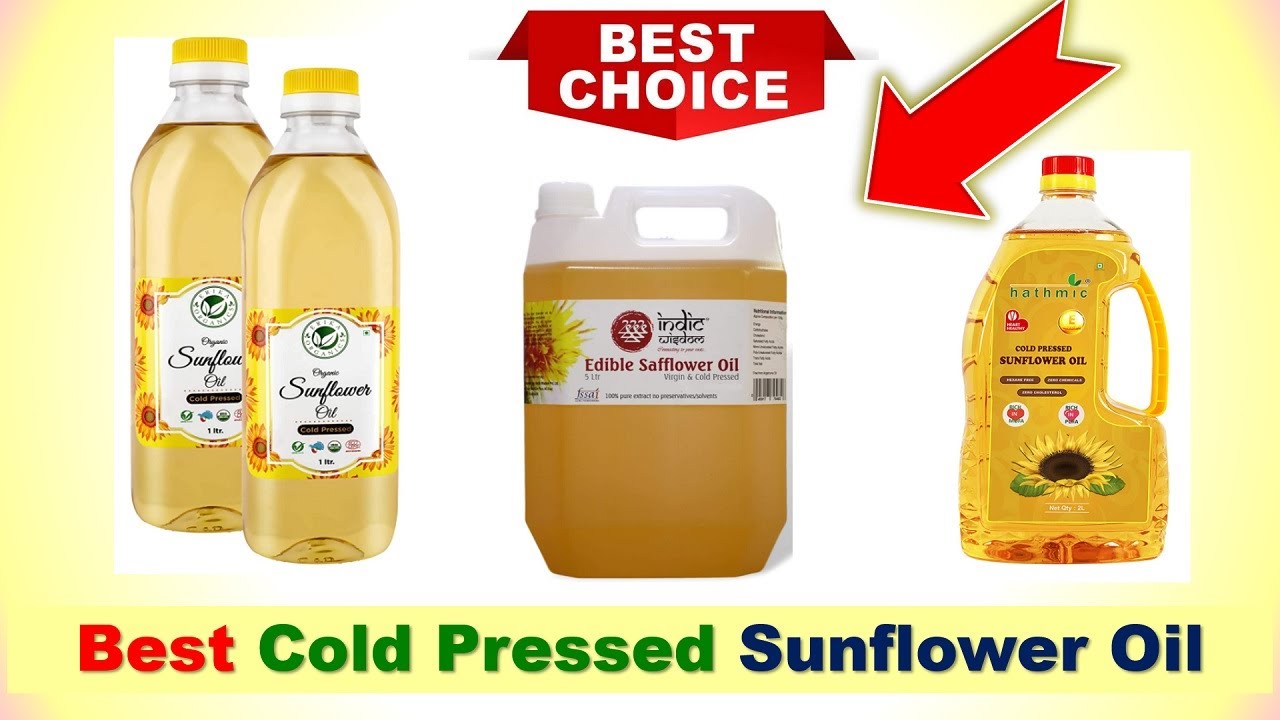 5 Best Cold Pressed Sunflower Oil in India 2021 BEST SUNFLOWER OIL