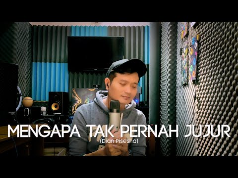 MENGAPA TAK PERNAH JUJUR (Dian Pisesha) - Andrey Arief (COVER)