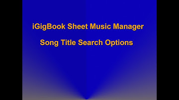 Song Title Search Options Available In iGigBook Sheet Music Manager